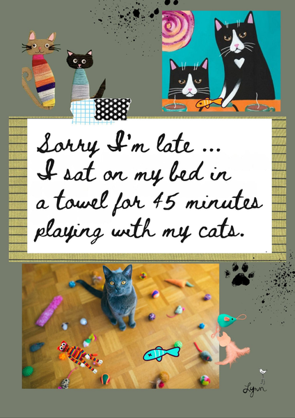 Greeting Card NEW! Cats- I'm Late