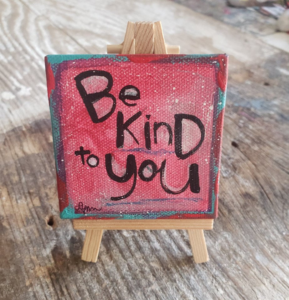 Mini Canvas & Easel-NEWBe KIND to YOU – Painted Stuf