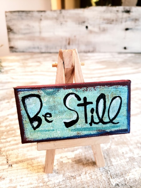 Be Still mini canvas