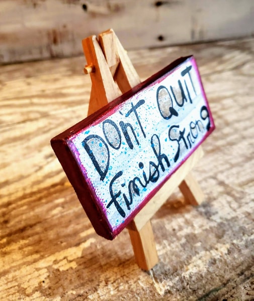 Mini Canvas & Easel-Dont Quit