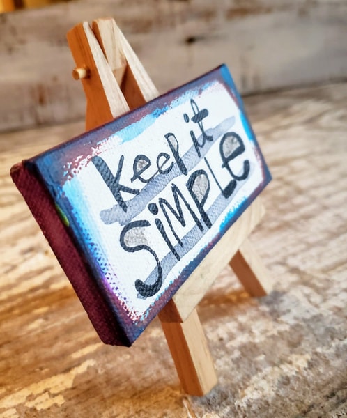 Mini Canvas & Easel-Keep it SIMPLE