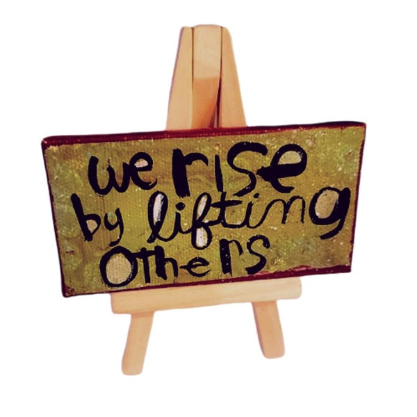 Mini Canvas & Easel- Lift others