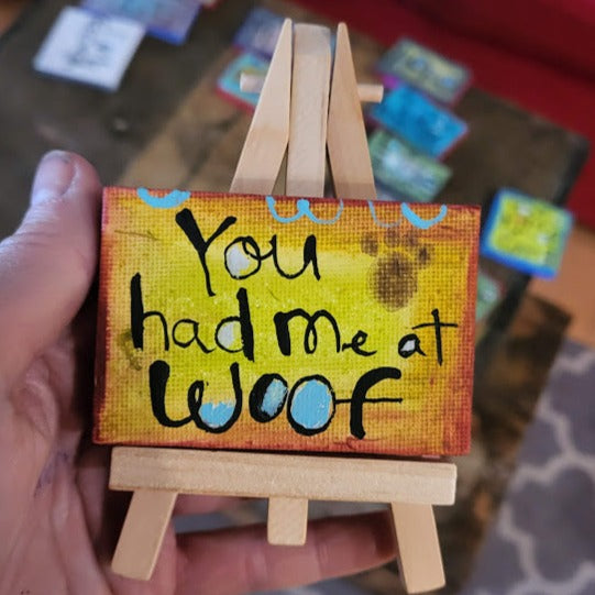 You had me Woof