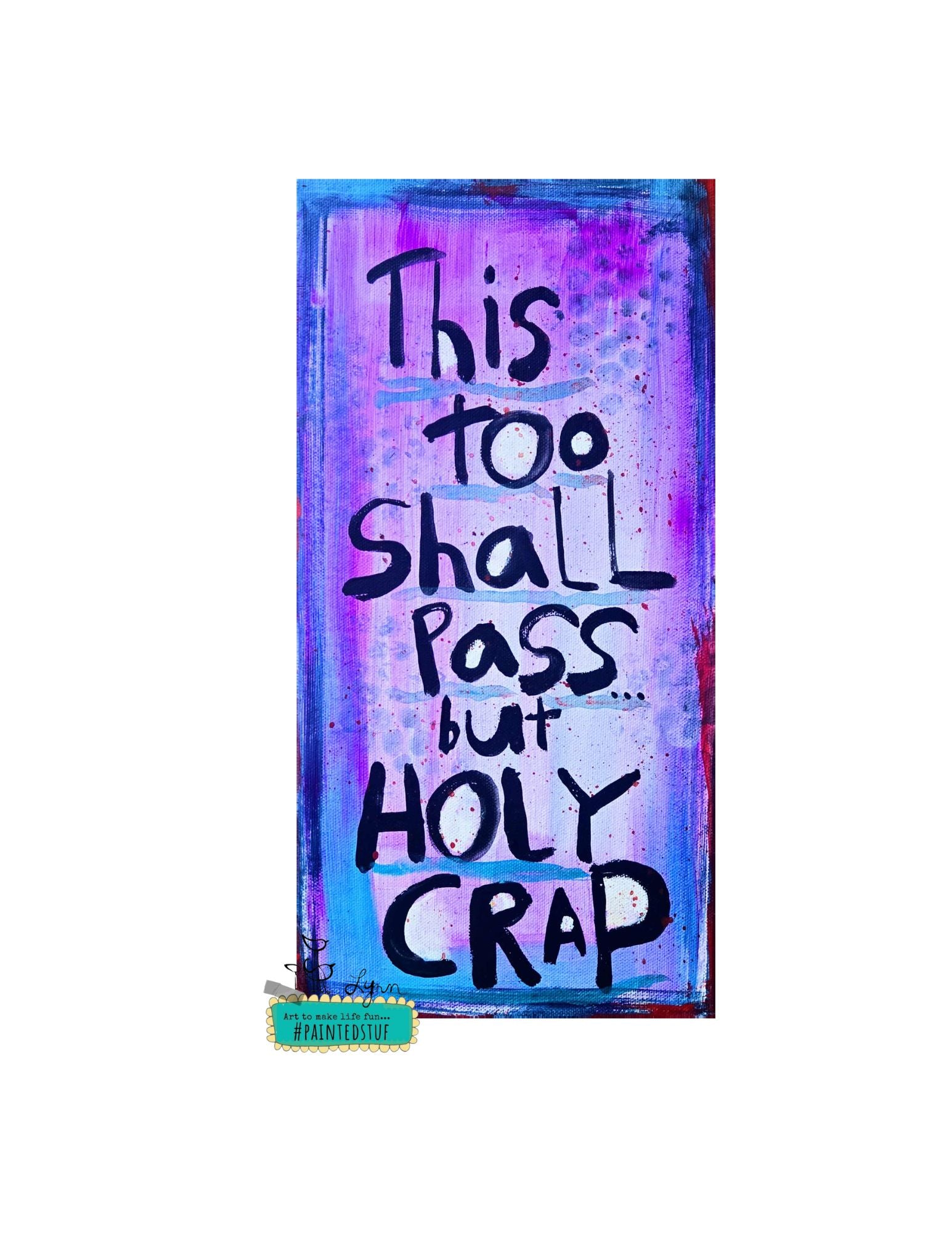 Canvas Art-New! Holy Crap!