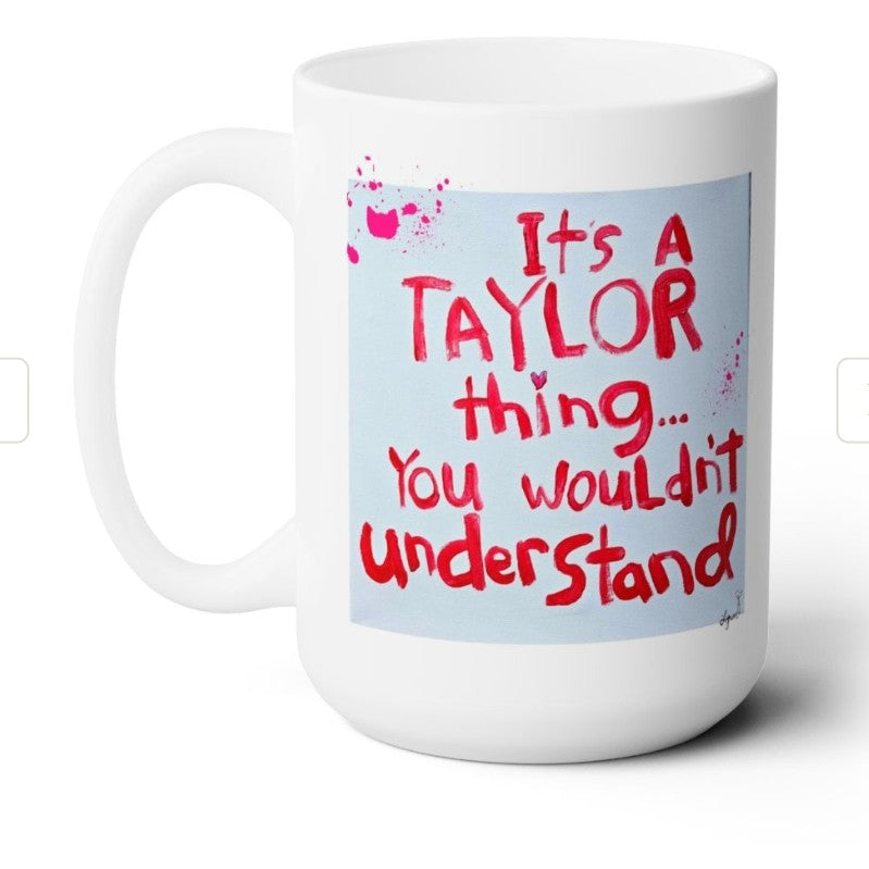 Mug - NEW! Taylor ❤️