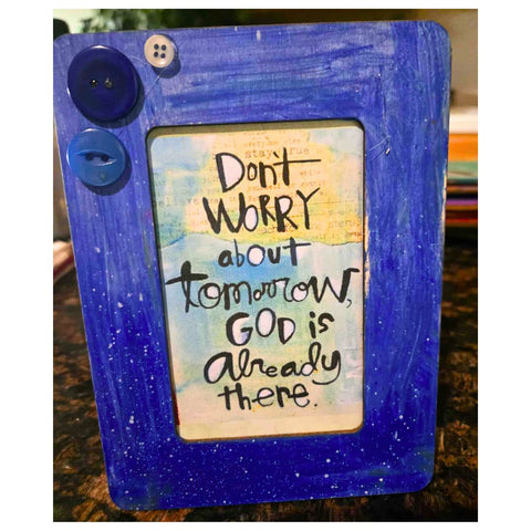 NEW! Framed! Don't Worry