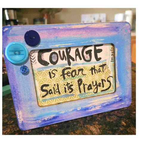 NEW! Framed! COURAGE