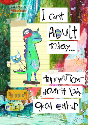 Greeting Card- Can't Adult
