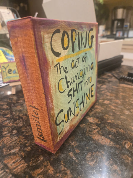 Canvas Art- NEW! COPING