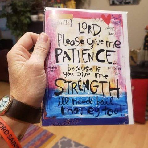 Lord, give me Patience
