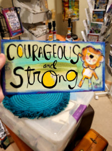 Canvas NEW!- Courageous