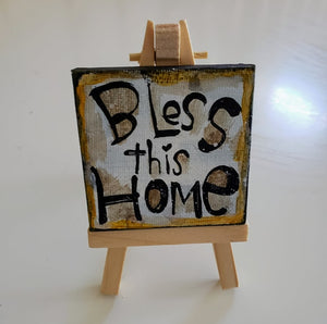 Mini Canvas & Easel-BLESS this Home