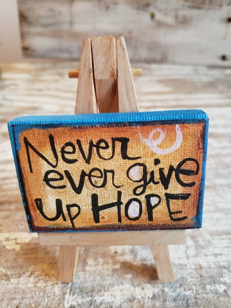 Never Ever Give up Hope