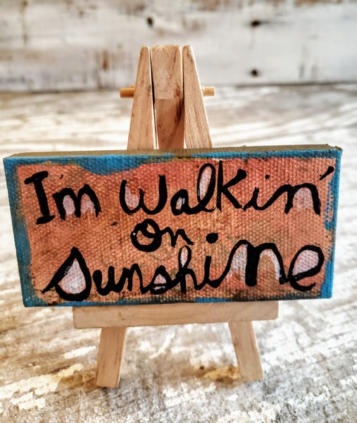 I'm walkin' on Sunshine