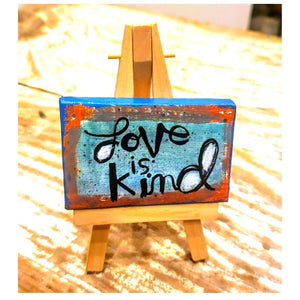 Mini canvas-LOVE is Kind
