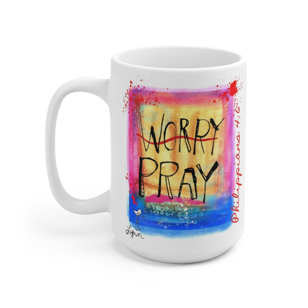 Mug- Worry PRAY